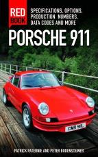 Porsche 911 Red Book 3rd Edition: Specifications, Options, Production Numbers, Data Codes and More